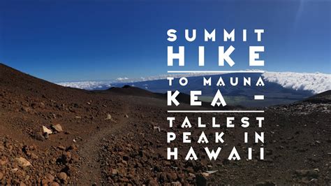 Mauna Kea The Tallest Peak In Hawaii Youtube