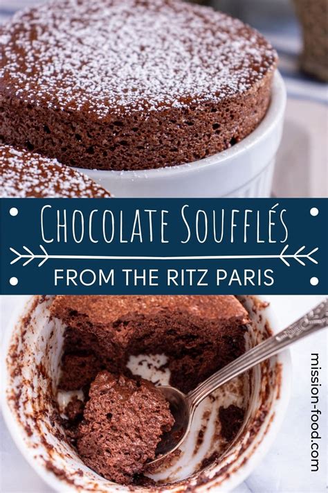 Soufflé Au Chocolat Ritz Paris Chocolate Soufflés Mission Food