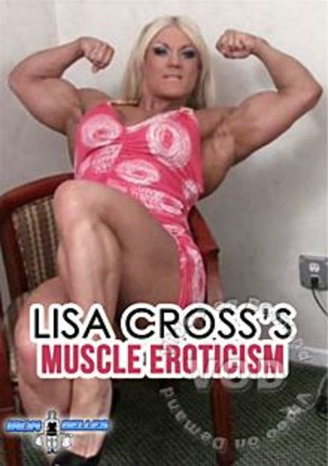 Lisa Crosss Muscle Eroticism Iron Belles Adult Dvd Empire