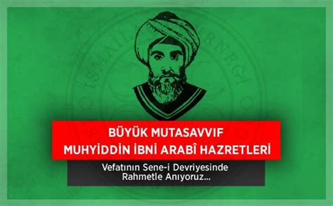 Kısaca muhyiddin i̇bn arabi sözl. Muhyiddin İbni Arabî Hazretlerini Sene-i Devriyesi ...