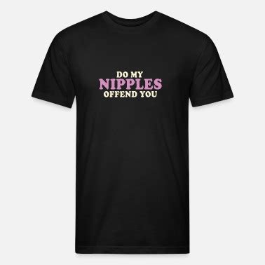 Do My Nipples Offend You Men S Jersey T Shirt Spreadshirt