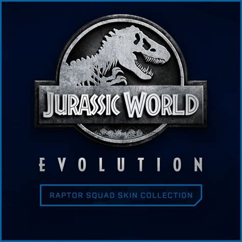 Jurassic World Evolution Raptor Squad Skin Collection 2019 Box