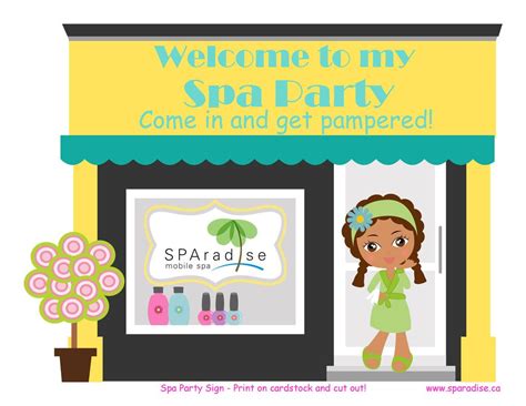 Spa Party Sign Free Printable Sparadise Mobile Spa Inc Vancouver