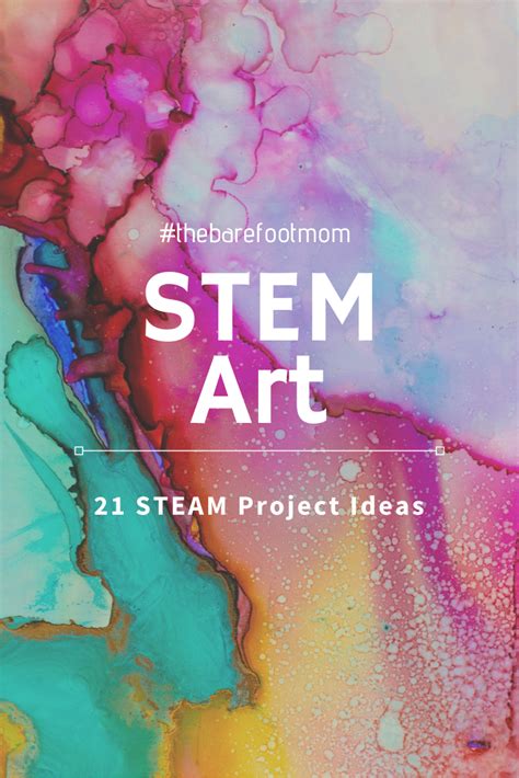 Stem Art 21 Steam Project Ideas