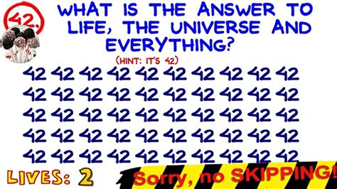 What Is The Answer To Life Universe And Everything Impossible Quiz