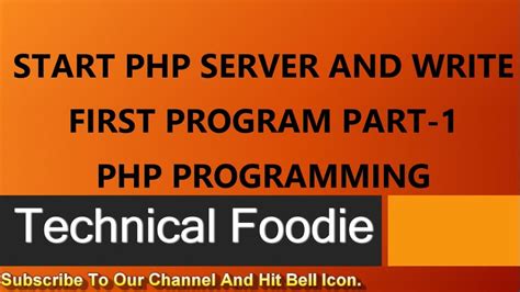 Start Php Server And Write First Program In Php Programming Hello World