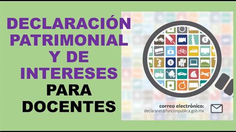 La declaracion incial es la información, a la fecha de inicio del empleo, cargo o comisión. Soy Docente: DECLARACIÓN PATRIMONIAL Y DE INTERESES PARA DOCENTES - YouTube