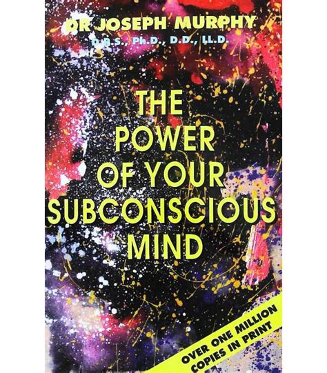 The Power Of Your Subconscious Mind Joseph Murphy 9780671854607