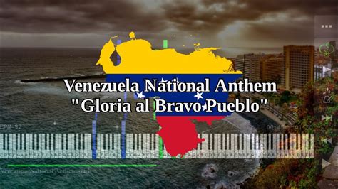 Venezuela National Anthem Gloria Al Bravo Pueblo Piano Youtube