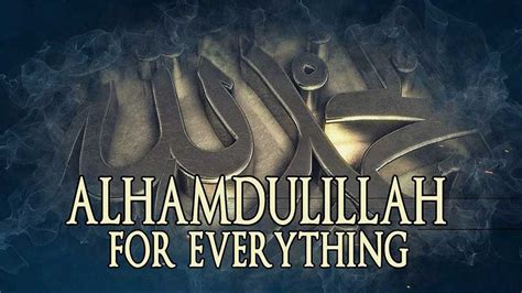 21 Best Alhamdulillah Quotes Thanking Allah