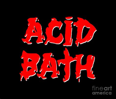 Acid Bath Digital Art By Alice Richter Fine Art America