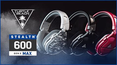 Turtle Beach Announces Availability Of Stealth 600 Gen 2 Max And