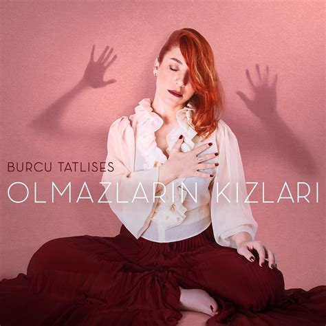 Olmazlar N K Zlar Single By Burcu Tatl Ses Sponsored Single Burcu Tatl Listen