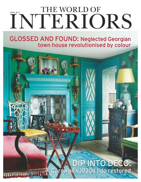 The World Of Interiors April 2017 Digital In 2022 World Of