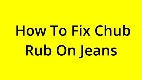 Solved How To Fix Chub Rub On Jeans Youtube