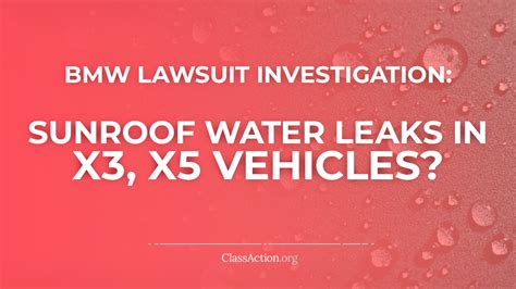 BMW Sunroof Water Leak Lawsuits X X Drains ClassAction Org