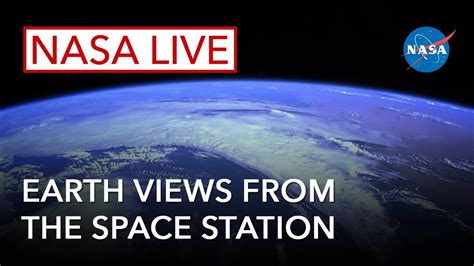 Nasa Live Earth Views From The Space Station The Mother
