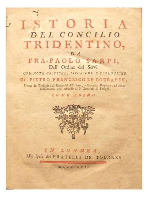 Paolo Sarpi Istoria Del Concilio Tridentino 1757 Catawiki