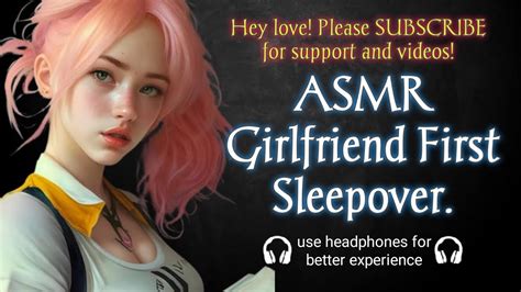 Asmr Girlfriend Roleplay Asmr Gf First Sleepover Cuddles Kisses