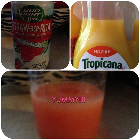 Bud Light Straw Ber Rita Mixed With Tropicana Is Yummy Drinks Alcohol