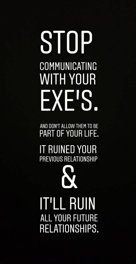 Get Rid Of Your Ex Exes Go For It Quotes New Relationship Quotes