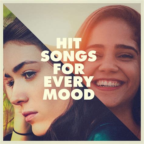 Hit Songs For Every Mood Album By Top 40 Hits Spotify