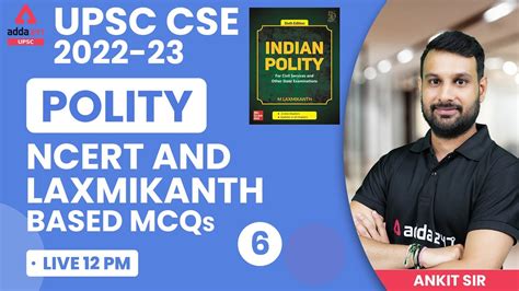 UPSC 2022 UPSC Polity Lectures NCERT And LaxmiKanth Based MCQs 6