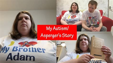 My Autismaspergers Story Youtube
