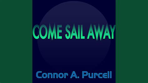 Come Sail Away Youtube