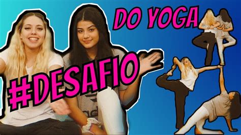 Desafio Do Yoga Youtube