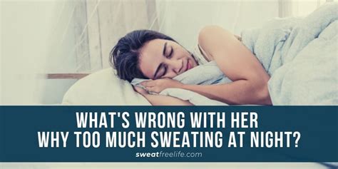 Tips To Stop Excessive Sweating At Night Excessive Sweating At Night