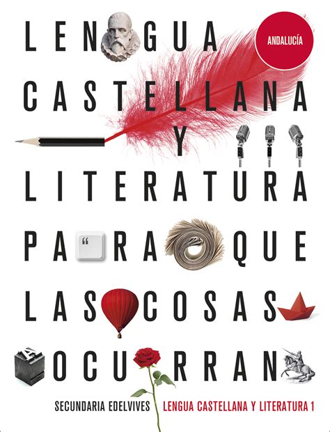 Lengua Castellana Y Literatura 1º Eso Andalucía Edelvives