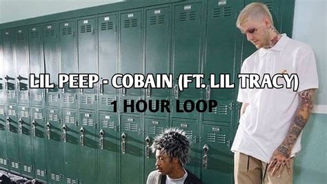 Lil Peep Cobain Ft Lil Tracy 1 Hour Loop Youtube