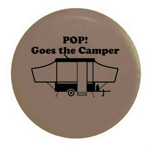 Pop Goes The Camper Popup Camping Trailer Spare Tire Cover Vinyl Tan