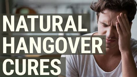 What Cures A Hangover Fast Top 4 Natural Remedies For A Hangover