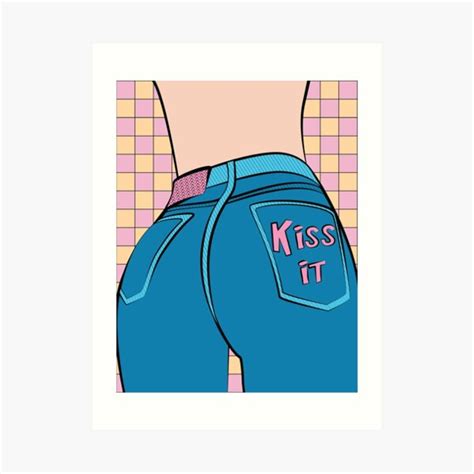 kiss my ass art print for sale by persasartcorner redbubble