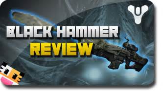 Destiny Black Hammer Pve Legendary Weapon Review Destiny
