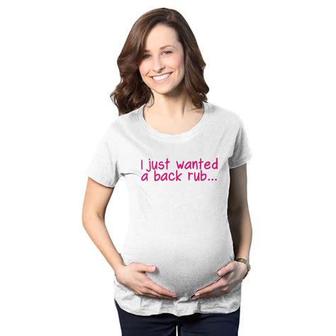 maternity i just wanted a back rub funny t shirts pregnancy tees for women