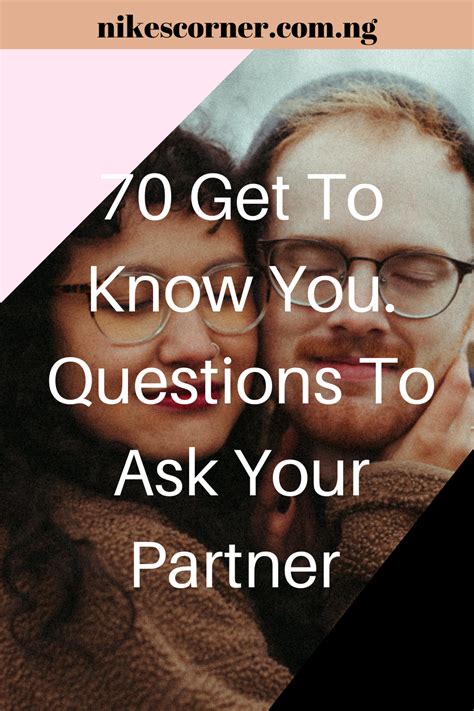 Want To Know Your Partner More Intimately Here Are Some Get To Know You Questions To Ask Your