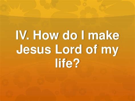 Is Jesus Your Lord
