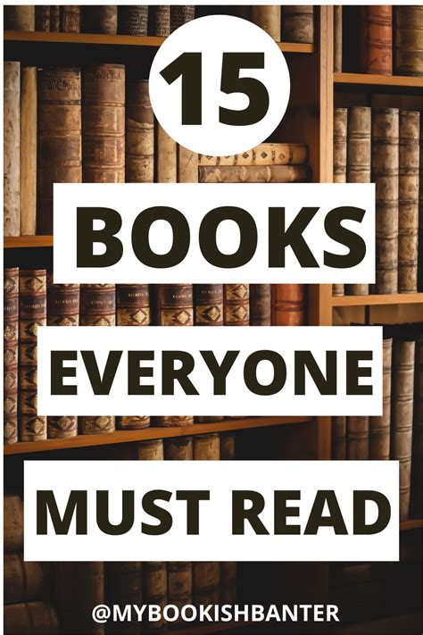 15 Books Everyone Should Read In Their Lifetime How Many Of These