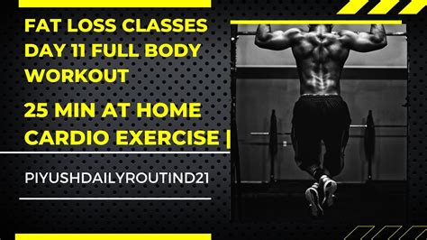 Fat Loss Classes Day 11 Full Body Workout How Fitness Changed My Life