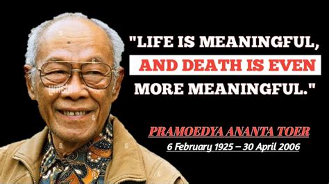 Quotes By Pramoedya Ananta Toer From Indonesian Youtube