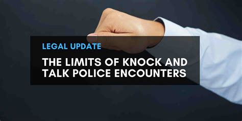 The Limits Of Knock And Talk Police Encounters Daigle Law Group