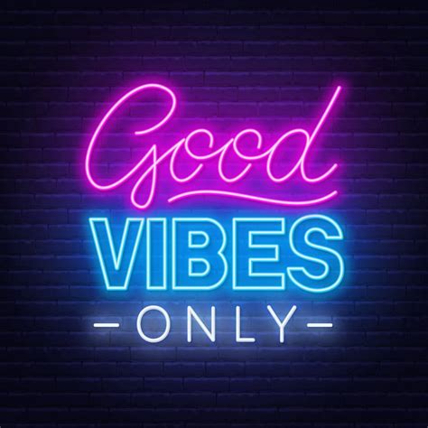 Good Vibes Only Neon Words Neon Signs Neon Quotes