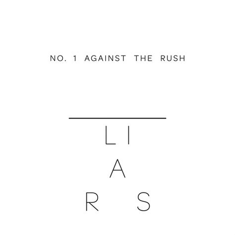 The Liars No1 Against The Rush Single 2012