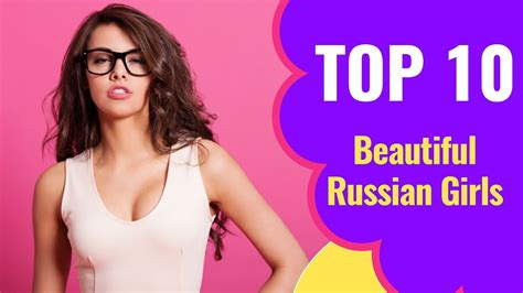 top 10 beautiful russian girls from victoriyaclub youtube