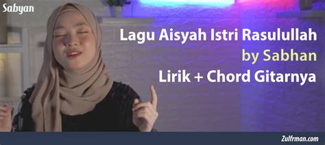 Download lagu terbaik 2021, gudang bunyi gitar lagu mp3 terbaru gratis. Lirik Lagu Aisyah Istri Rasulullah - Cover Sabyan disertai ...