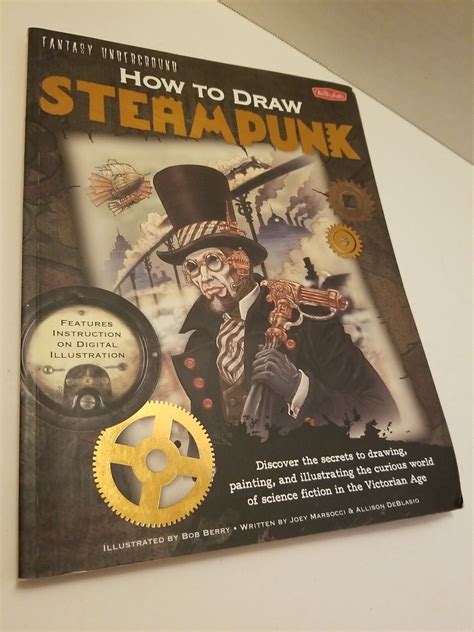 How To Draw Steampunk Discover The Secrets To Drawing Painting And