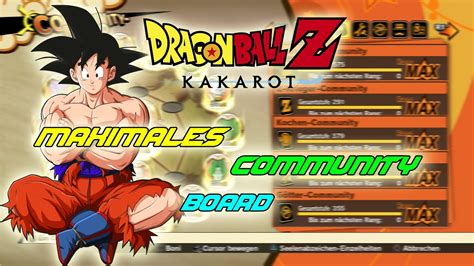The total stats that you need for each board to be max level are: DBZ Kakarot: MAX COMMUNITY BOARD zum NACHBAUEN!!! (+kleine ...